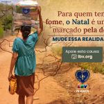Campanha de Natal da LBV  | O Brasil saiu do mapa da fome, mas ainda há muito a fazer!